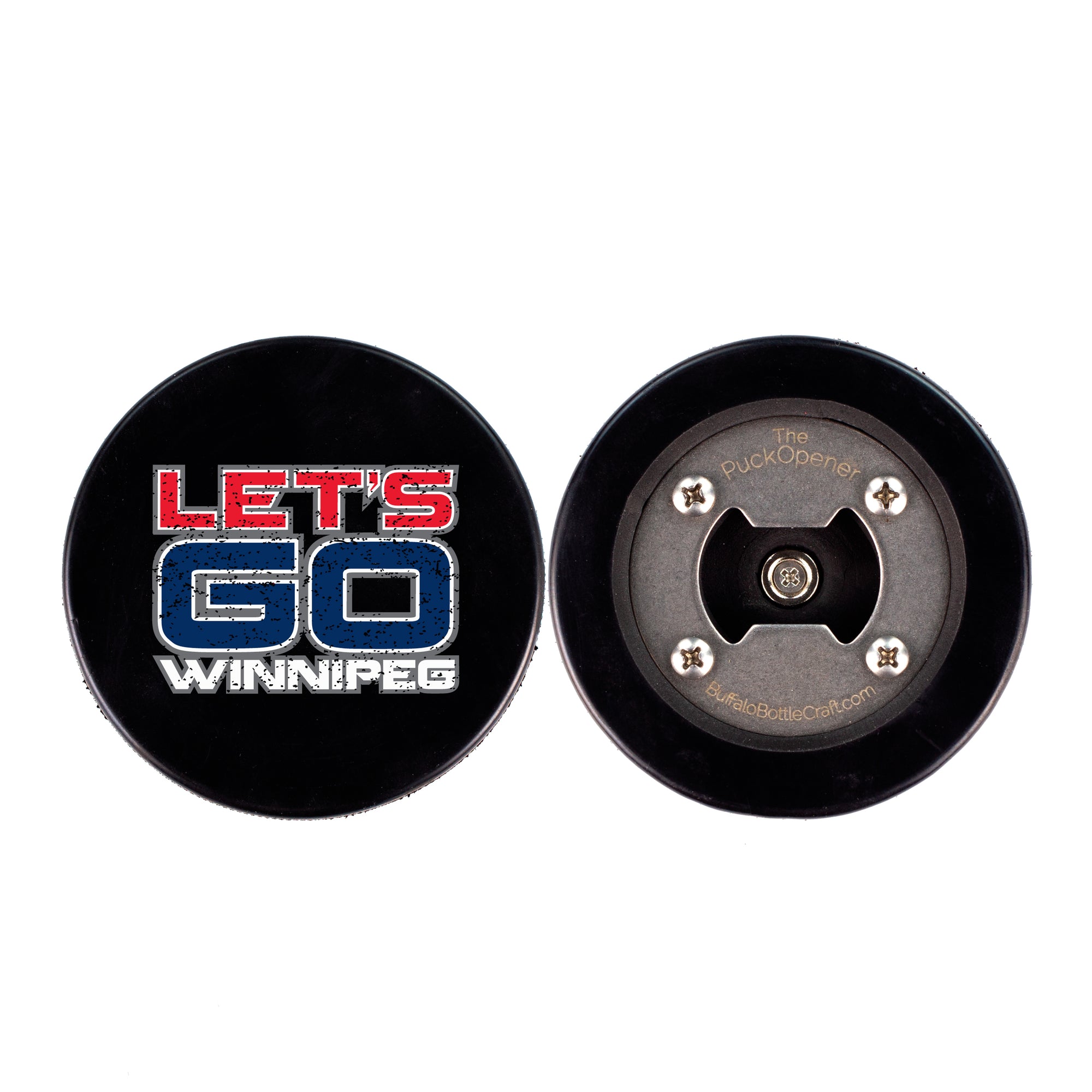 The PuckOpener LET'S GO WINNIPEG