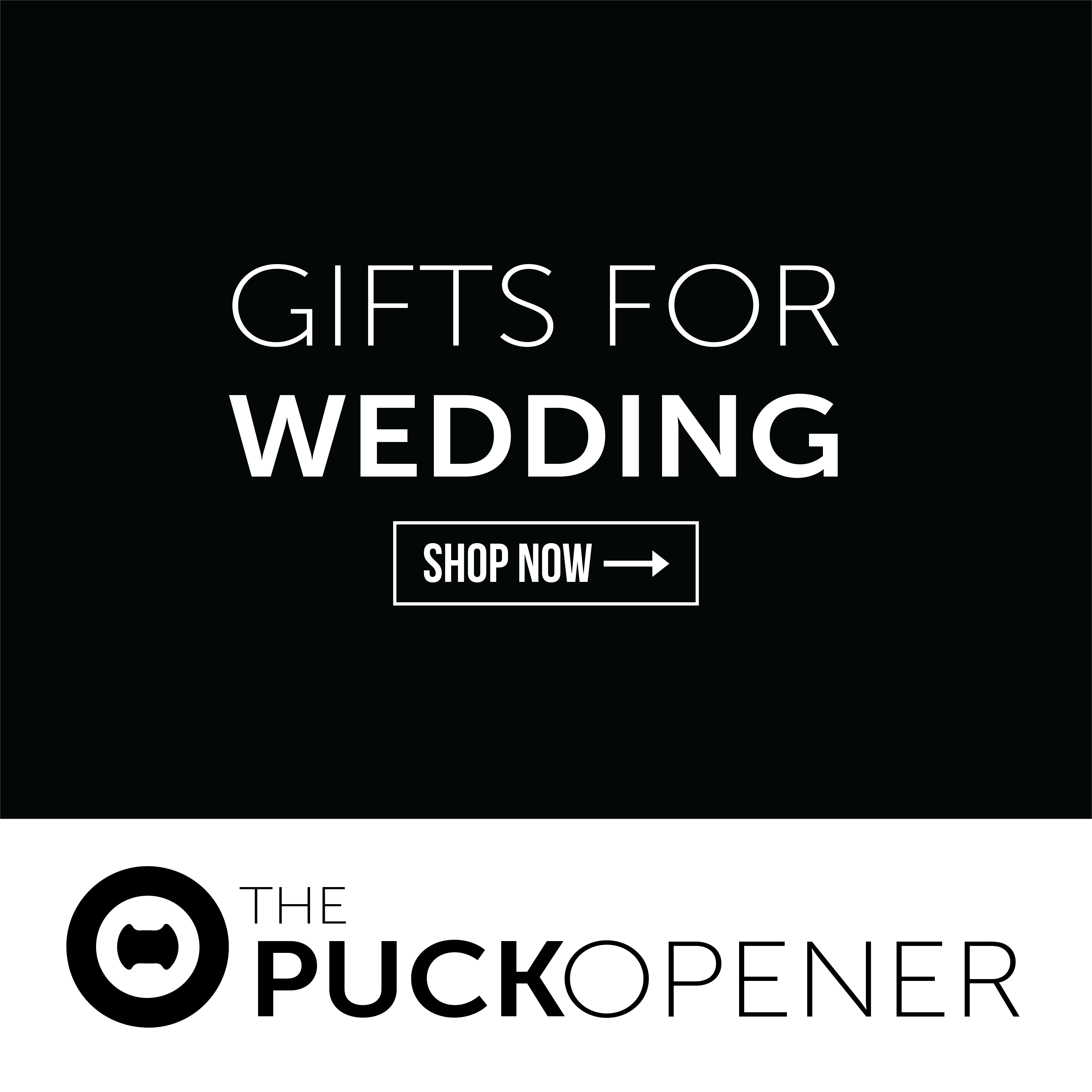 Wedding Collection, The Puck Opener