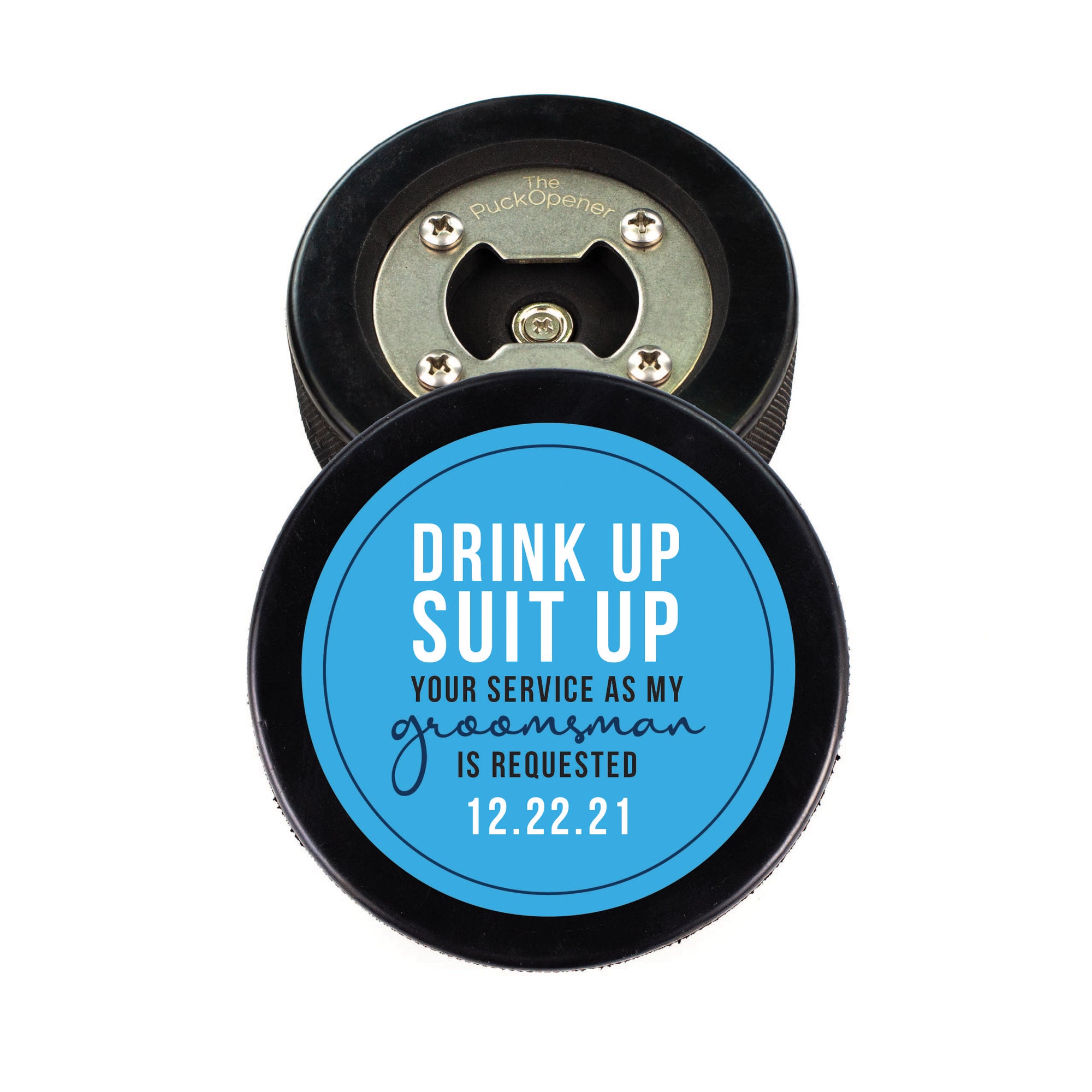 Hockey Puck Bottle Opener with Drink Up Suit Up Personalization Text Design