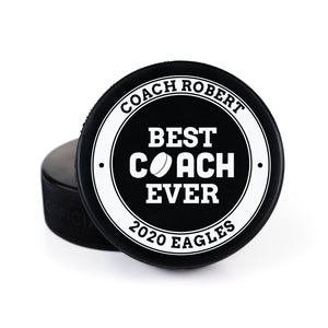 Printed Hockey Puck with Best Coach Ever Personalization Design