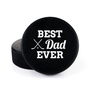 Printed Puck with Best Dad Ever Hockey Stick Design