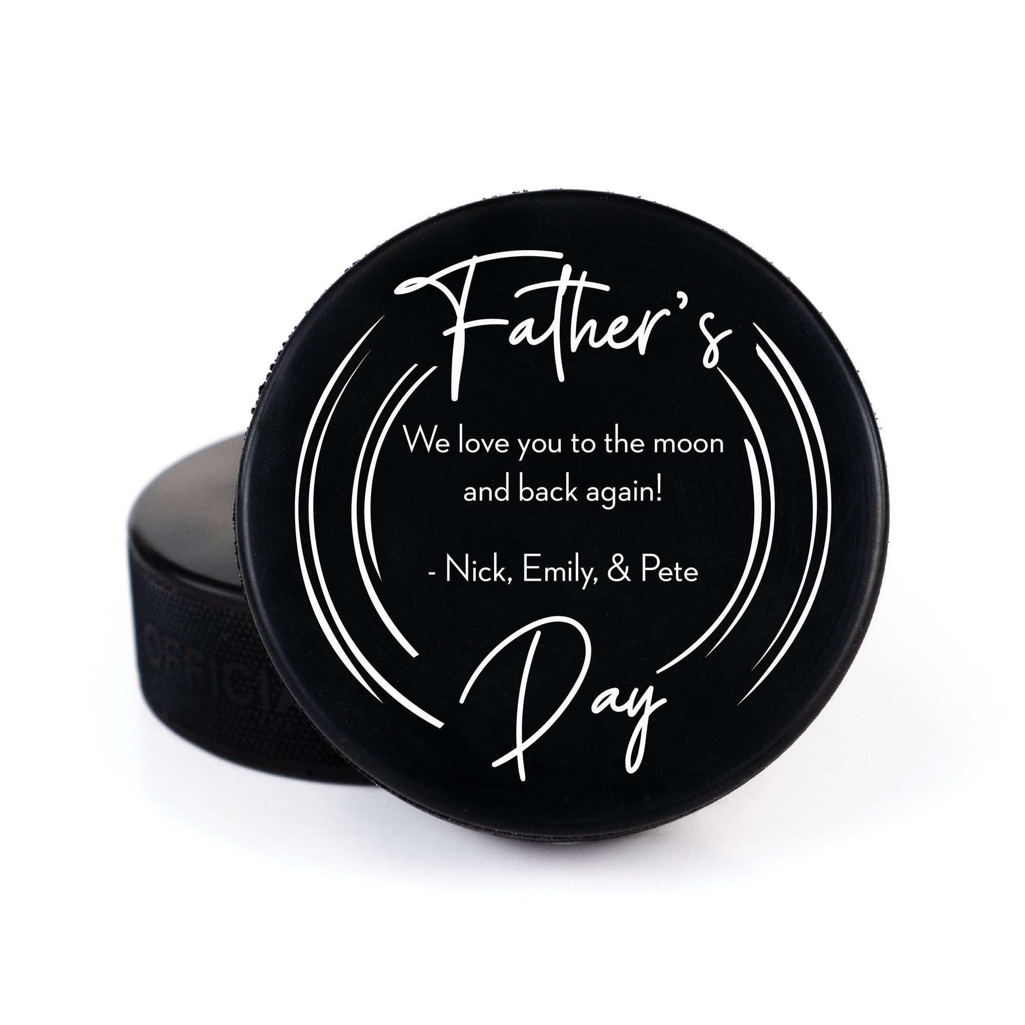 Printed Puck with Father's Day Line Personalization Design